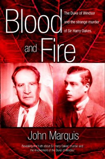 blood and fire,the duke of windsor and the strange murder of sir harry oakes