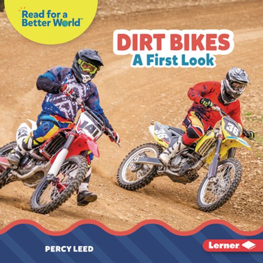 Dirt Bikes: A First Look (Read About Vehicles (Read for a Better World ™)) (en Inglés)