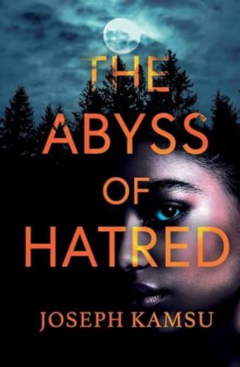 The Abyss of Hatred (en Inglés)