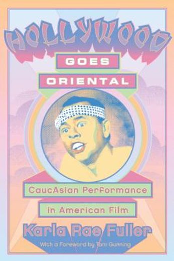 hollywood goes oriental,caucasian performance in american film