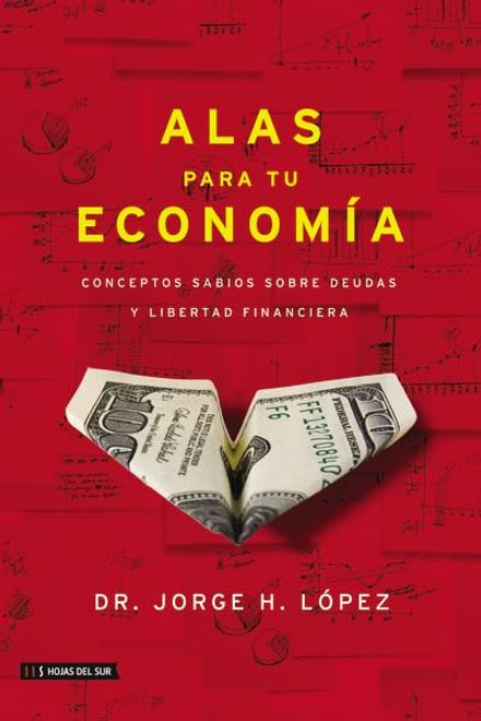 portada Alas para tu economía: Conceptos básicos sobre deudas y libertad financiera