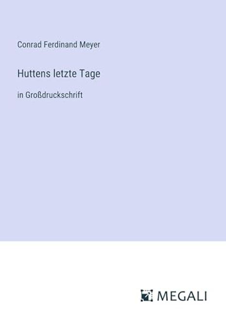 Huttens Letzte Tage (en Alemán) portada Huttens Letzte Tage (en Alemán)