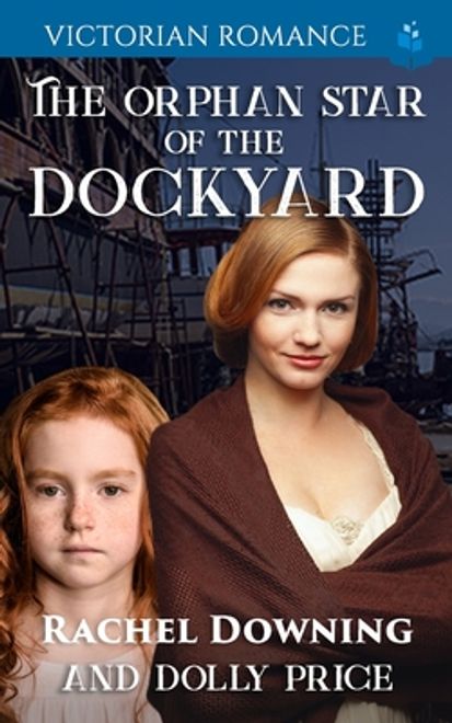 The Orphan Star of the Dockyard: Victorian Romance (en Inglés) portada The Orphan Star of the Dockyard: Victorian Romance (en Inglés)