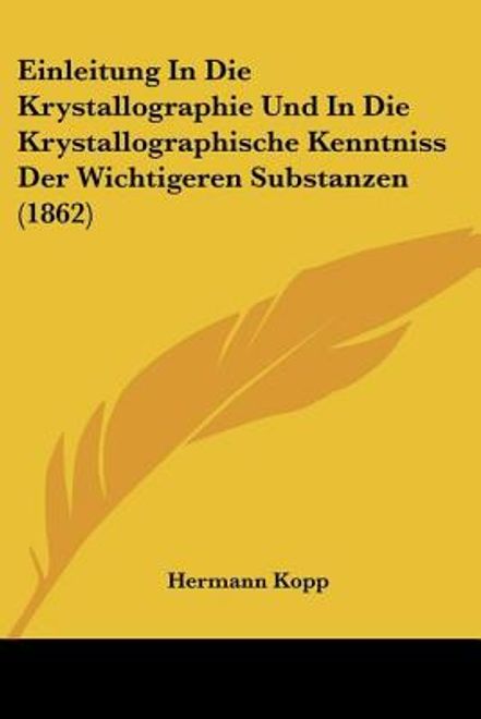 portada Einleitung in Die Krystallographie Und in Die Krystallographische Kenntniss Der Wichtigeren Substanzen (1862) (en Alemán)
