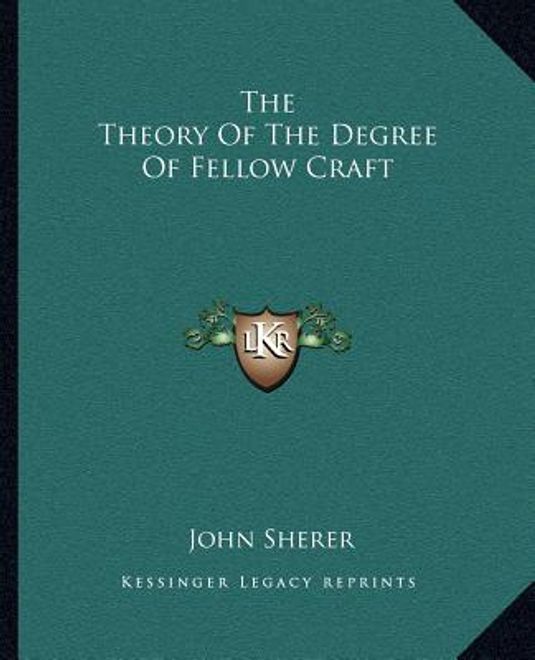 the theory of the degree of fellow craft (en Inglés) portada the theory of the degree of fellow craft (en Inglés)