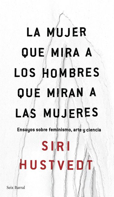 La Mujer que Mira a los Hombres que Miran a las Mujeres portada La Mujer que Mira a los Hombres que Miran a las Mujeres
