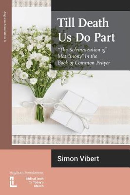 Till Death Us Do Part: The Solemnization of Matrimony in the Book of Common Prayer (en Inglés) portada Till Death Us Do Part: The Solemnization of Matrimony in the Book of Common Prayer (en Inglés)