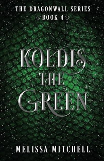 portada Koldis the Green: A Slow Burn Fantasy Series (Dragonwall) (en Inglés)