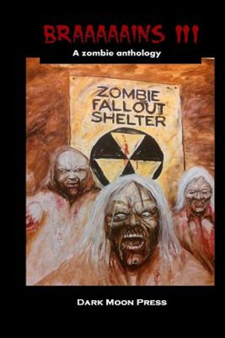 portada Braaaaains 3 A Zombie Anthology (en Inglés)