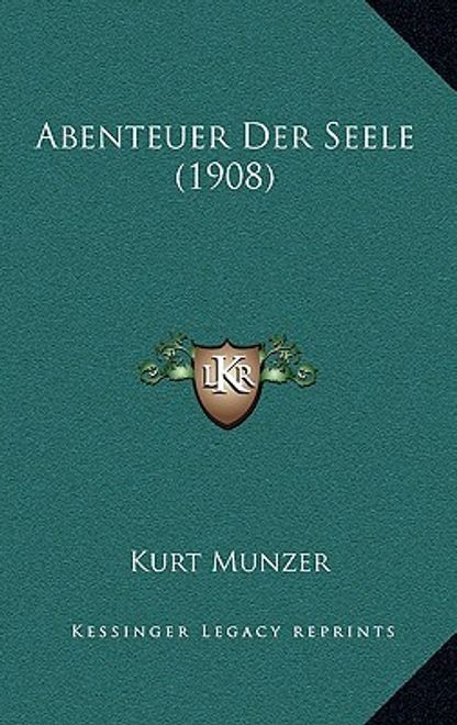 Abenteuer Der Seele (1908) (in German) portada Abenteuer Der Seele (1908) (in German)