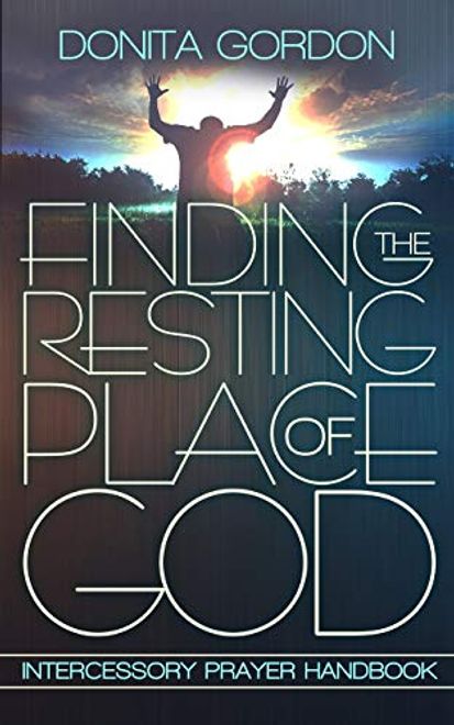 portada Finding the Resting Place of God: Intercessory Prayer Handbook (en Inglés)