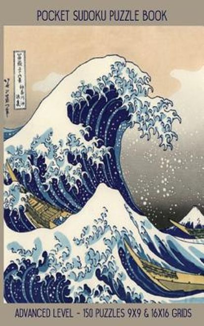 Pocket Sudoku Puzzle Book: Advanced Level - 150 Puzzles 9x9 & 16X16 Grids Great Wave off Kanagawa Travel Size Paperback Notebook (en Inglés) portada Pocket Sudoku Puzzle Book: Advanced Level - 150 Puzzles 9x9 & 16X16 Grids Great Wave off Kanagawa Travel Size Paperback Notebook (en Inglés)