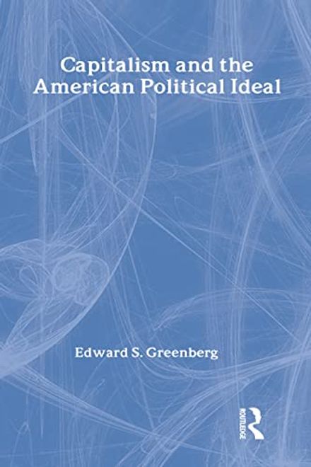 Capitalism and the American Political Ideal (en Inglés) portada Capitalism and the American Political Ideal (en Inglés)