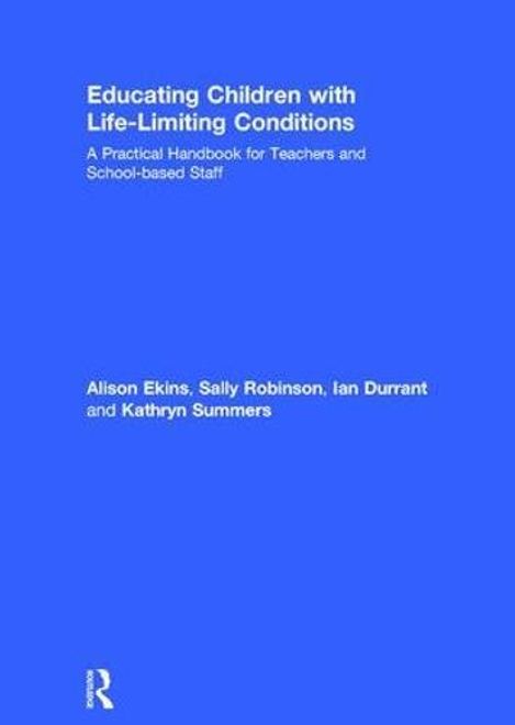 portada Educating Children with Life-Limiting Conditions: A Practical Handbook for Teachers and School-Based Staff (en Inglés)