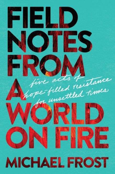portada Field Notes from a World on Fire (en Inglés)