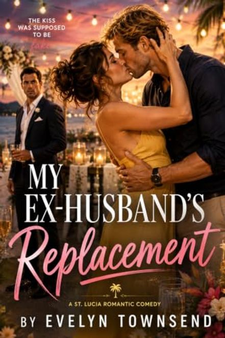 portada My Ex-Husband’s Replacement: A Fake Dating Billionaire Romance (en Inglés)