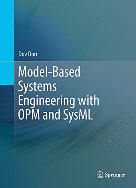 Model-Based Systems Engineering with OPM and SysML portada Model-Based Systems Engineering with OPM and SysML