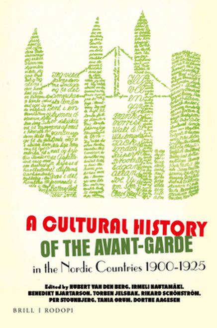 portada A Cultural History of the Avant-Garde in the Nordic Countries 1900-1925: 28 (Avant-Garde Critical Studies) 