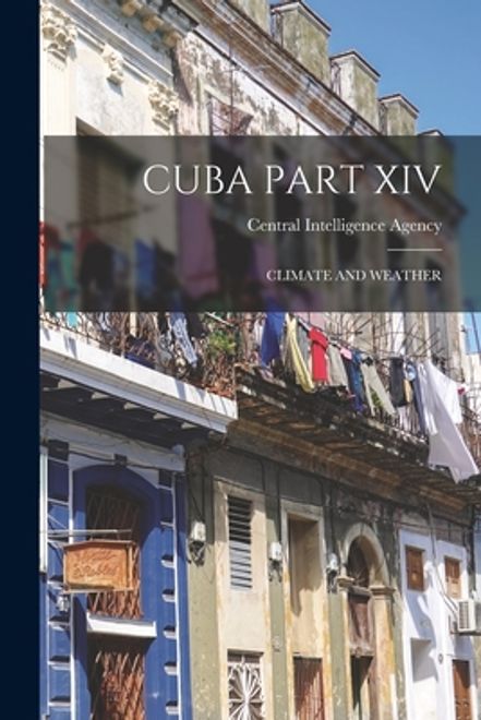 Cuba Part XIV: Climate and Weather portada Cuba Part XIV: Climate and Weather
