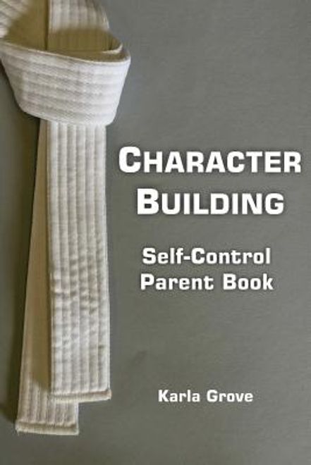 Character Building: Self-Control (en Inglés) portada Character Building: Self-Control (en Inglés)