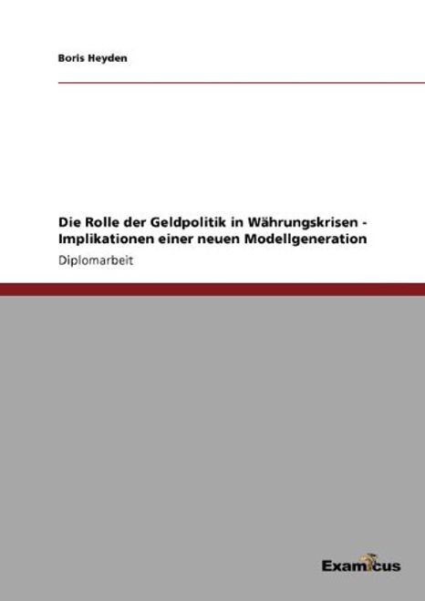portada Die Rolle der Geldpolitik in Währungskrisen - Implikationen einer neuen Modellgeneration (German Edition)