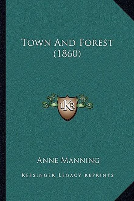 town and forest (1860) (en Inglés) portada town and forest (1860) (en Inglés)