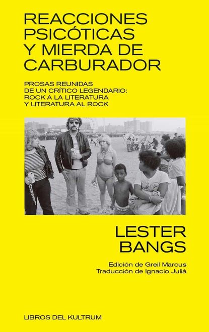 portada Reacciones Psicóticas Y Mierda de Carburador: Prosas Reunidas de Un Crítico Legendario