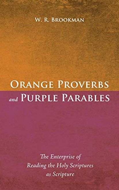 Orange Proverbs and Purple Parables portada Orange Proverbs and Purple Parables
