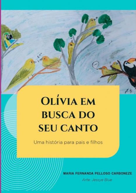 Olívia Em Busca Do Seu Canto (en Portugués) portada Olívia Em Busca Do Seu Canto (en Portugués)