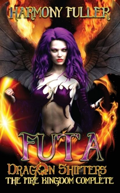 Futa Dragon Shifters: The Fire Kingdom Complete (en Inglés) portada Futa Dragon Shifters: The Fire Kingdom Complete (en Inglés)