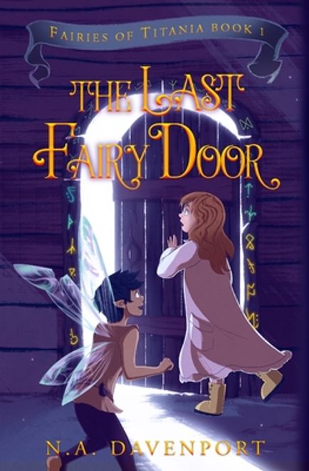 portada The Last Fairy Door: Fairies of Titania Book 1 (en Inglés)