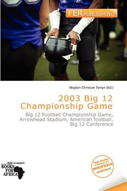2003 big 12 championship game (en Inglés) portada 2003 big 12 championship game (en Inglés)