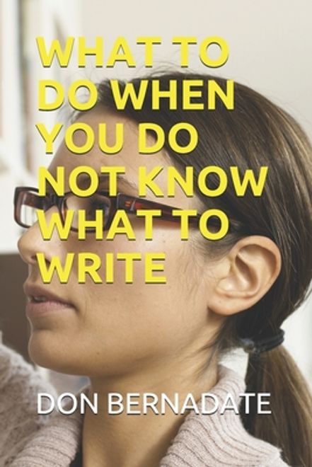 portada What to Do When You Do Not Know What to Write (en Inglés)