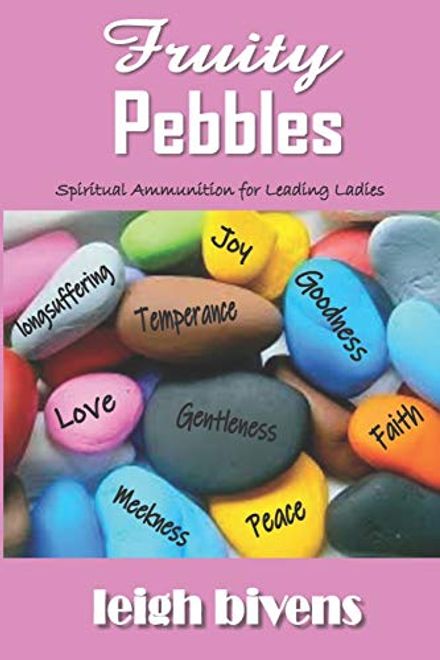 portada Fruity Pebbles: Spiritual Ammunition for a Leading Lady (en Inglés)