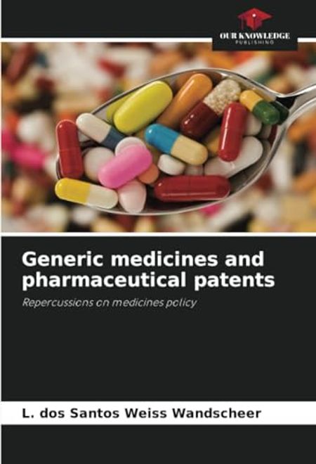 Generic Medicines and Pharmaceutical Patents: Repercussions on Medicines Policy portada Generic Medicines and Pharmaceutical Patents: Repercussions on Medicines Policy