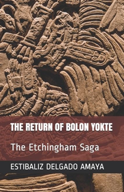 The Return of Bolon Yokte: The Etchingham Saga (en Inglés) portada The Return of Bolon Yokte: The Etchingham Saga (en Inglés)
