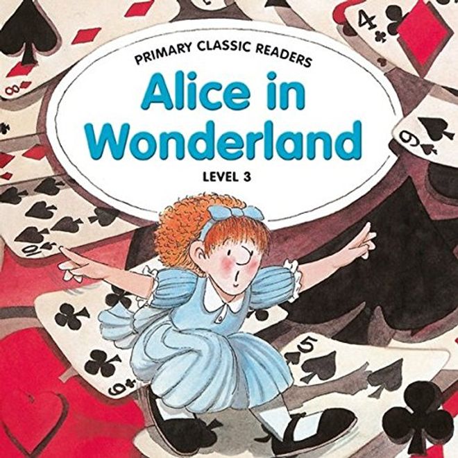 Primary Classic Readers - Alice in Wonderland portada Primary Classic Readers - Alice in Wonderland