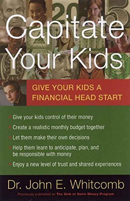 Capitate Your Kids: Give Your Kids a Financial Head Start (en Inglés) portada Capitate Your Kids: Give Your Kids a Financial Head Start (en Inglés)