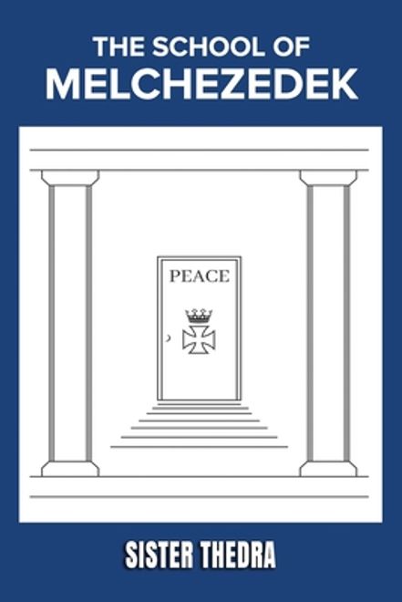 The School of Melchezedek (en Inglés) portada The School of Melchezedek (en Inglés)