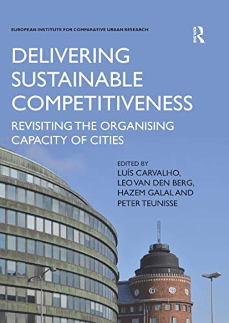 Delivering Sustainable Competitiveness (Euricur Series (European Institute for Comparative Urban Research)) portada Delivering Sustainable Competitiveness (Euricur Series (European Institute for Comparative Urban Research))