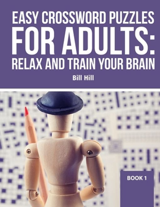 portada Easy Crossword Puzzles For Adults: Relax And Train Your Brain (en Inglés)