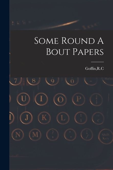 Some Round A Bout Papers portada Some Round A Bout Papers