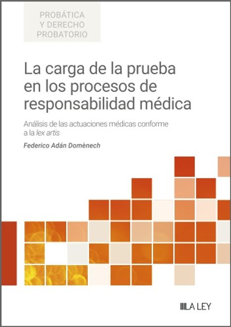 La carga de la prueba en los procesos de responsabilidad médica portada La carga de la prueba en los procesos de responsabilidad médica