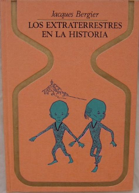 Los Extraterrestres En La Historia (spanish Edition) (in Spanish) portada Los Extraterrestres En La Historia (spanish Edition) (in Spanish)