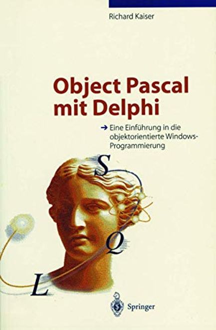 Object Pascal mit Delphi: Eine Einführung in die Objektorientierte Windows-Programmierung (en Alemán) portada Object Pascal mit Delphi: Eine Einführung in die Objektorientierte Windows-Programmierung (en Alemán)