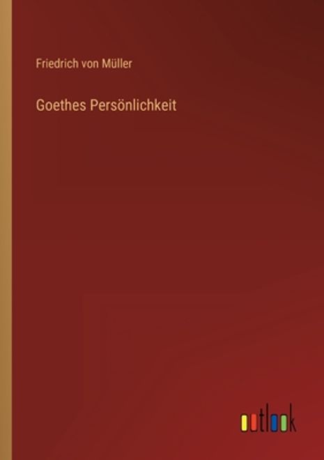Goethes Persönlichkeit (en Alemán) portada Goethes Persönlichkeit (en Alemán)