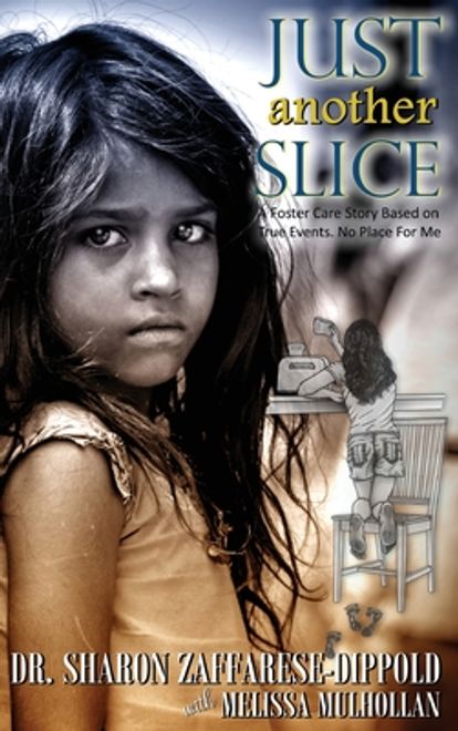 portada Just Another Slice-A Foster Care Story Based on True Events. No Place For Me Series (en Inglés)
