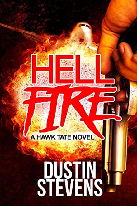 Hellfire: A Hawk Tate Novel (en Inglés) portada Hellfire: A Hawk Tate Novel (en Inglés)